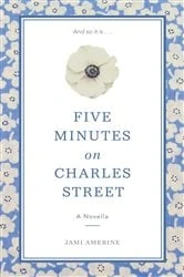 Book cover of Five Minutes on Charles Street by Jami Amerine