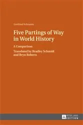 Book cover of Five Partings of Way in World History by Gottfried Schramm