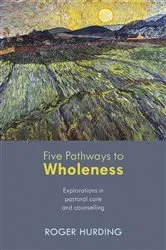 Book cover of Five Pathways to Wholeness by Roger Hurding