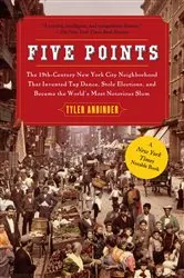 Book cover of Five Points by Tyler Anbinder