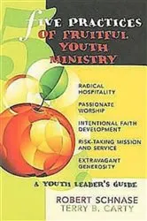 Book cover of Five Practices of Fruitful Youth Ministry by Robert Schnase