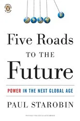 Book cover of Five Roads to the Future by Paul Starobin