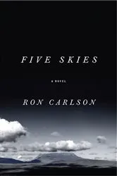 Book cover of Five Skies by Ron Carlson