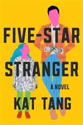 Book cover of Five-Star Stranger by Kat Tang