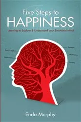 Book cover of Five Steps to Happiness by Murphy Enda