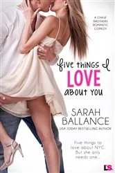 Book cover of Five Things I Love About You by Sarah Ballance