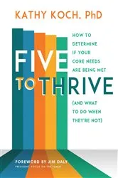 Book cover of Five to Thrive (2nd ed.) by Kathy Koch PhD