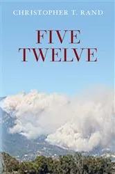 Book cover of Five Twelve by Christopher T. Rand