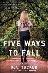 Book cover of Five Ways to Fall by K.A. Tucker
