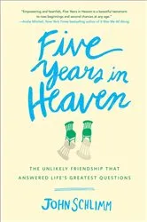 Book cover of Five Years in Heaven by John Schlimm