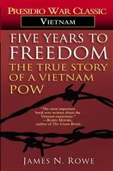 Book cover of Five Years to Freedom by James N. Rowe