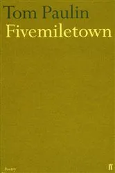 Book cover of Fivemiletown by Tom Paulin