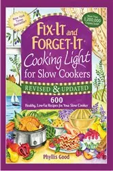 Book cover of Fix-It and Forget-It Cooking Light for Slow Cookers by Phyllis Good