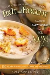 Book cover of Fix-It and Forget-It Favorite Slow Cooker Recipes for Mom by Hope Comerford