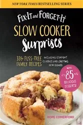 Book cover of Fix-It and Forget-It Slow Cooker Surprises by Hope Comerford