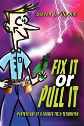 Book cover of Fix It or Pull It by Steven J. Filippini