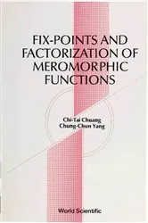 Book cover of Fix-points And Factorization Of Meromorphic Functions: Topics In Complex Analysis by Chung-chun Yang