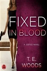 Book cover of Fixed in Blood by T. E. Woods