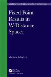 Book cover of Fixed Point Results in W-Distance Spaces by Vladimir Rakočević