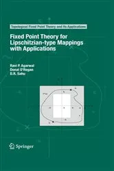 Book cover of Fixed Point Theory for Lipschitzian-type Mappings with Applications by Ravi P. Agarwal