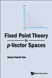 Book cover of Fixed Point Theory In P-vector Spaces by George Xianzhi Yuan