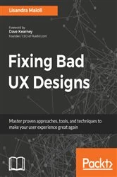 Book cover of Fixing Bad UX Designs by Lisandra Maioli
