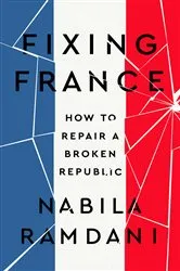 Book cover of Fixing France by Nabila Ramdani