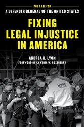 Book cover of Fixing Legal Injustice in America by Andrea D. Lyon