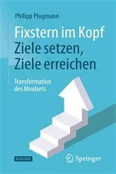 Book cover of Fixstern im Kopf: Ziele setzen, Ziele erreichen by Philipp Plugmann