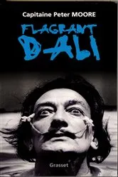 Book cover of Flagrant Dali by Capitaine Peter Moore