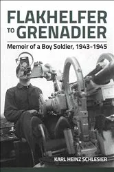 Book cover of Flakhelfer to Grenadier by Unknown