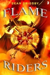 Book cover of Flame Riders by Sean Grigsby