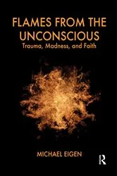 Book cover of Flames from the Unconscious by Michael Eigen