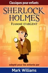 Book cover of Flamme d'argent by Mark Williams