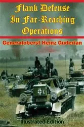 Book cover of Flank Defense In Far-Reaching Operations [Illustrated Edition] by Unknown