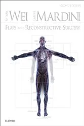 Book cover of Flaps and Reconstructive Surgery E-Book (2nd ed.) by Wei MD, FACS, Fu-Chan