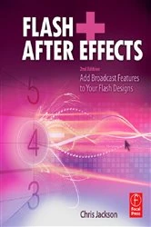 Book cover of Flash + After Effects (2nd ed.) by Chris Jackson