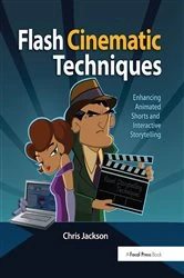 Book cover of Flash Cinematic Techniques by Chris Jackson