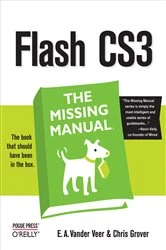 Book cover of Flash CS3: The Missing Manual by E. A. Vander Veer