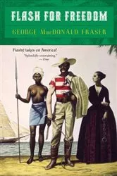Book cover of Flash for Freedom! by George MacDonald Fraser
