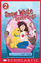 Book cover of Flash Forward Fairy Tales: Snow White and the Seven Dogs (Scholastic Reader, Level 2) by Cari Meister