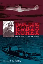 Book cover of Flash Point North Korea by Richard A Mobley