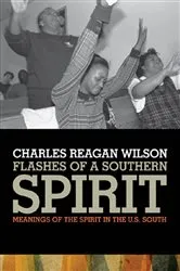 Book cover of Flashes of a Southern Spirit by Charles Reagan Wilson