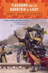Book cover of Flashman and the Mountain of Light by George MacDonald Fraser