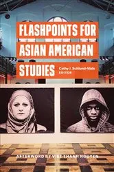 Book cover of Flashpoints for Asian American Studies by Cathy Schlund-Vials