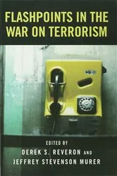 Book cover of Flashpoints in the War on Terrorism by Derek S. Reveron