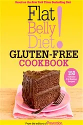 Book cover of Flat Belly Diet! Gluten-Free Cookbook by Editors Of Prevention Magazine
