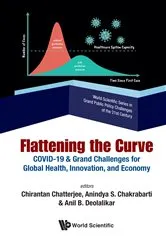 Book cover of Flattening The Curve: Covid-19 & Grand Challenges For Global Health, Innovation, And Economy by Chirantan Chatterjee