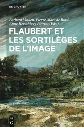 Book cover of Flaubert et les sortilèges de l'image by Barbara Vinken