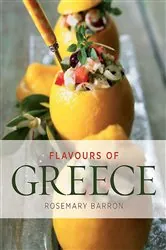Book cover of Flavours of Greece by Rosemary Barron